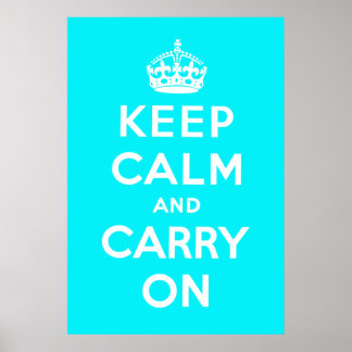 Blue Keep Calm And Carry On Poster
