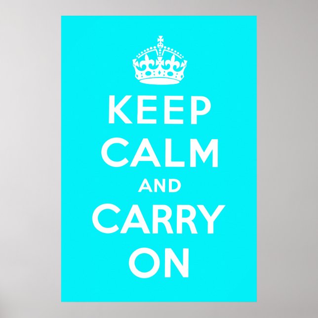 Blue Keep Calm And Carry On Poster (Front)