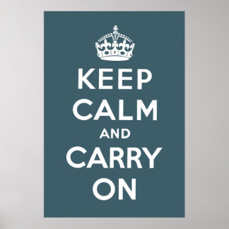 Blue Keep Calm And Carry On Poster