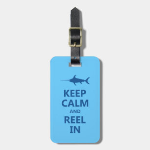 Blue Keep Calm and Reel In Luggage Tag
