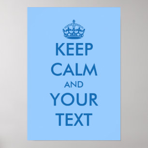 Blue KeepCalm posters   Customisable template