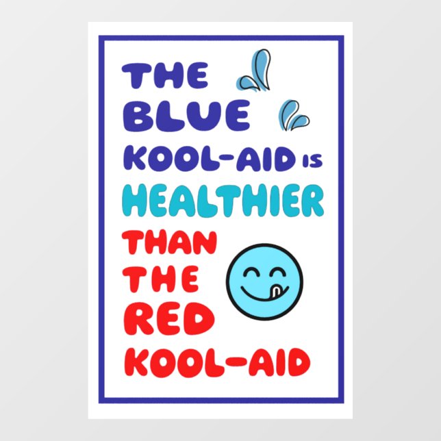 Blue Kool-Aid WINDOW CLING SIGN WHITE (Sheet)