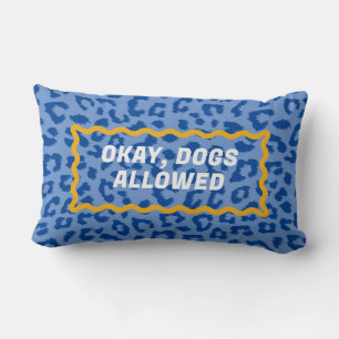 Blue Leopard Print No Dogs Allowed  Lumbar Cushion