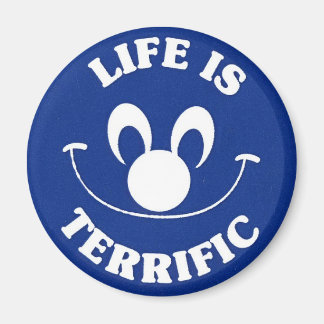 Blue Life Is Terrific Magnet