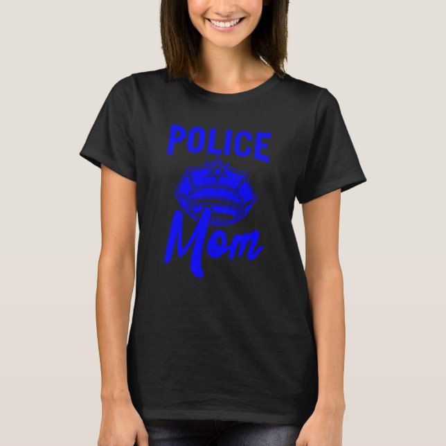 Blue Line Police Mom Police Officer T-Shirt (Front)
