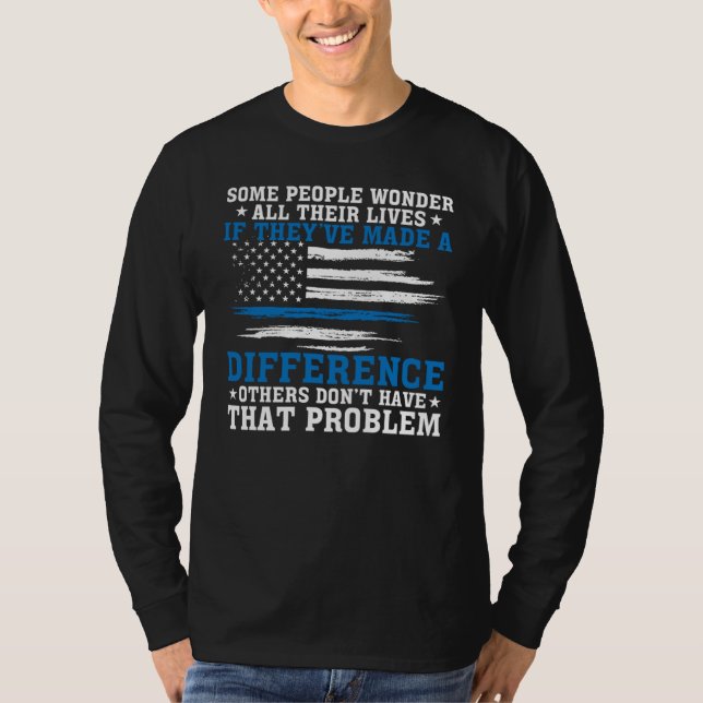 Blue Lines Make A Difference Police Officer T-Shirt (Front)
