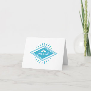 Blue Make a Camp, Great Adventure Blank Greeting  Card