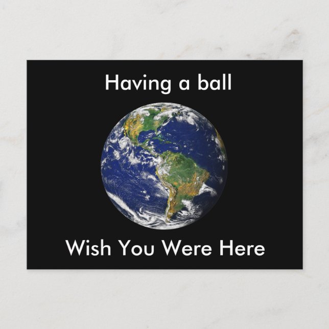 Blue Marble_Having a ball wish you were here Postcard (Front)