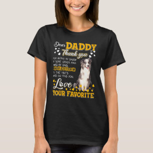 Blue Merle Collie Dear Daddy Thank You For Being M T-Shirt