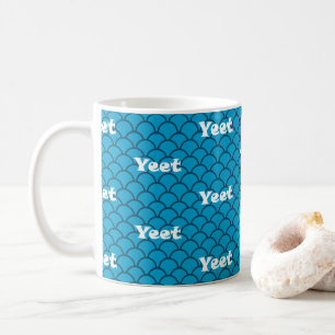 Blue Mermaid Scale Yeet White Text Viral Phrase Coffee Mug
