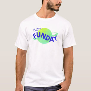 Blue Modern No Limits Just Funday T-Shirt
