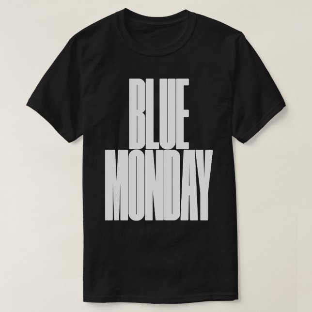BLUE MONDAY T-Shirt (Design Front)