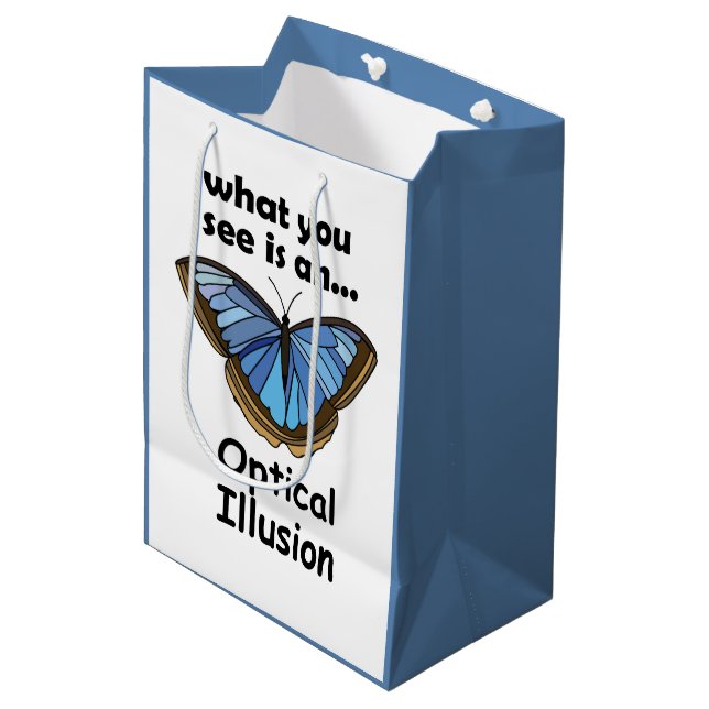Blue Morpho Butterfly Optical Illusion Funny Quote Medium Gift Bag (Front Angled)