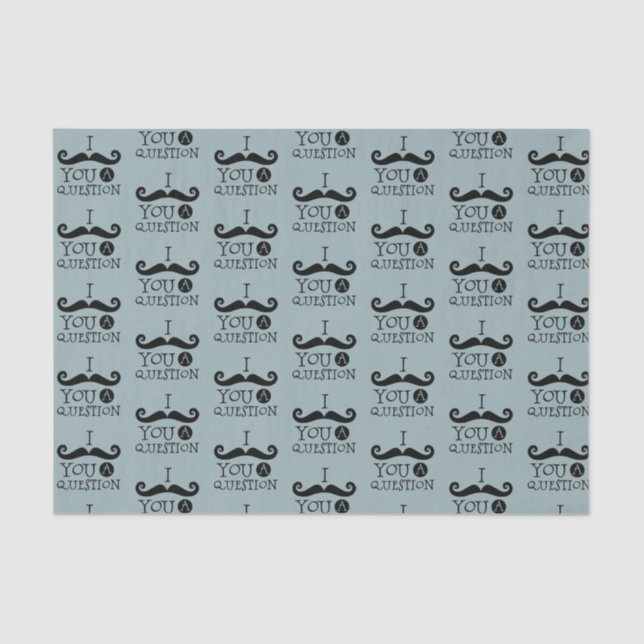 Blue Moustache You A Question Humour Father's Day Tissue Paper (Front)