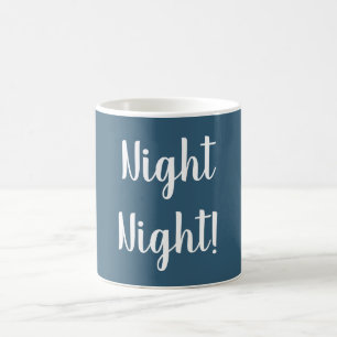 Blue Mug with Night Night in White Typography