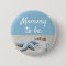 Blue Mummy to be Baby Starfish Shower Button