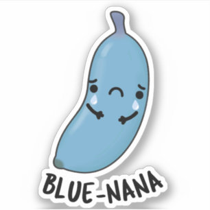 Blue-nana Funny Banana Pun 