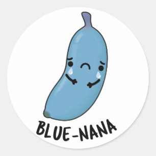 Blue-nana Funny Banana Pun  Classic Round Sticker