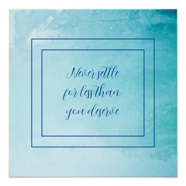 Blue Never Settle For Less Glossy Poster (Front)