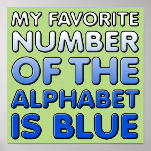 Blue Number Of The Alphabet Funny Poster Sign