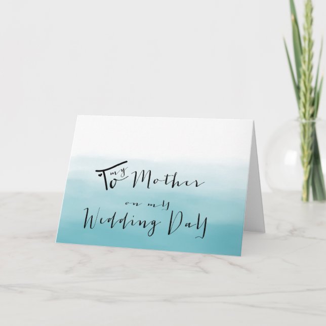 Blue Ombre - To My Mother on My Wedding Day Card (Front)