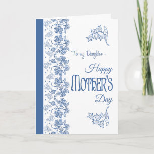 Blue on White Floral Mother's Day Card, Daughter Card