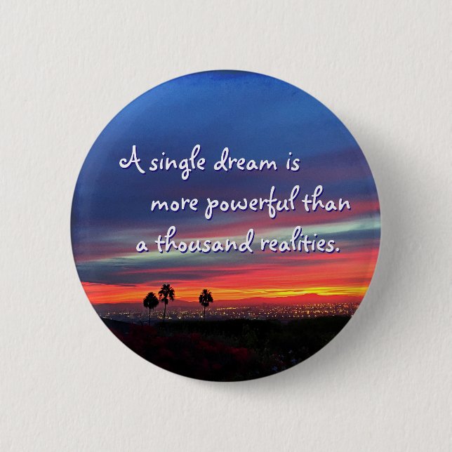 Blue Orange Sunset Photo A Single Dream Quote 6 Cm Round Badge (Front)