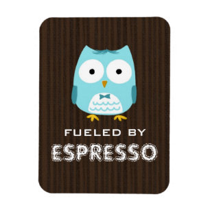 Blue Owl Fuelled by Espresso (Customisable Text) Magnet