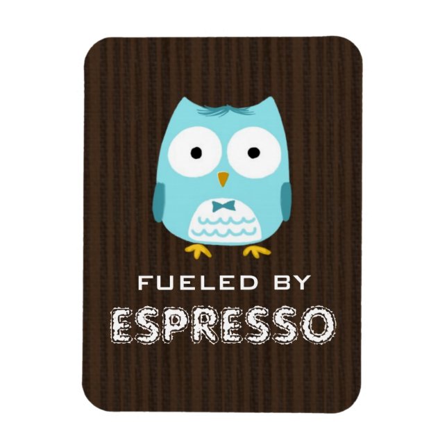 Blue Owl Fuelled by Espresso (Customisable Text) Magnet (Vertical)