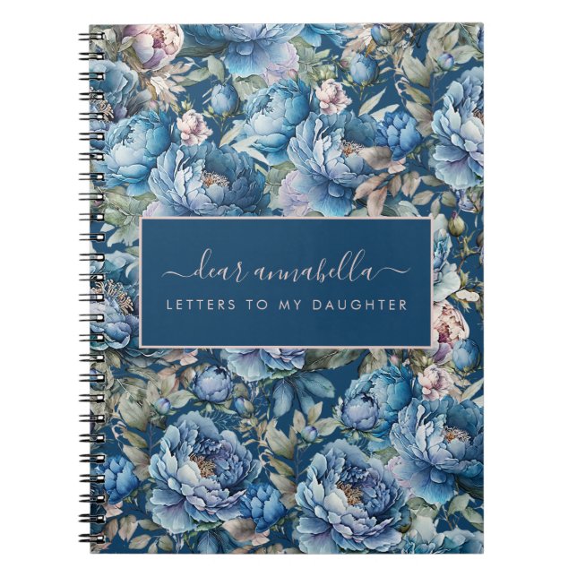 Blue peony floral Letters to my daughter keepsake Notebook (Front)