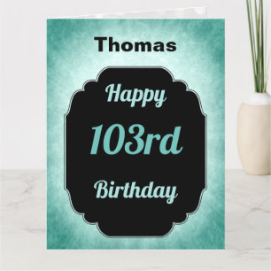 Blue personalised Happy 103rd Birthday Card