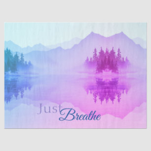 Blue Pink Mountains Forest Landscape Just Breathe Tissue Paper