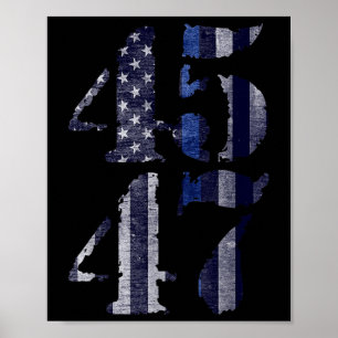Blue Police Lives 45 47 Trump For President 2024  Poster