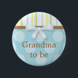 Blue Polka Dot Stripes - "Grandma to Be" Pin<br><div class="desc">Be sure to let everyone know who the proud grandparent is with this cute pin!</div>