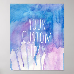 Blue & Purple Watercolor - Custom Quote Poster