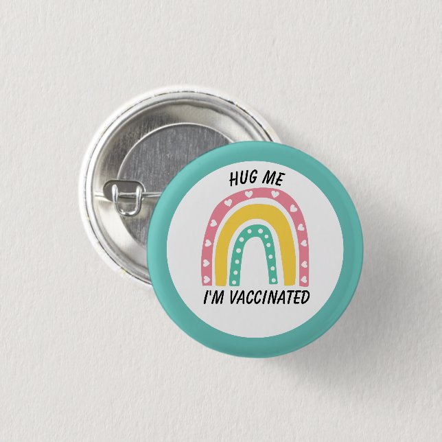 Blue Rainbow Hug Me I'm Vaccinated Button (Front & Back)