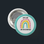 Blue Rainbow Hug Me I'm Vaccinated Button<br><div class="desc">A cute rainbow hug me I'm vaccinated button.</div>