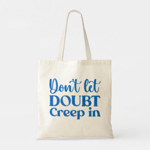 Blue Retro Don’t Let Doubt Creep In  Tote Bag