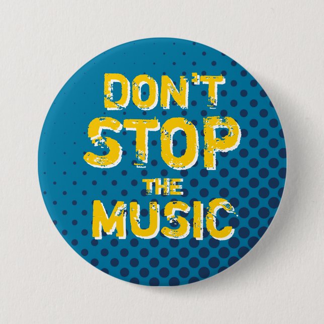 Blue Retro Halftone Dont Stop The Music Button (Front)