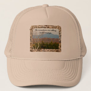 Blue Ridge Mountains Are Calling Quote   Nature Trucker Hat