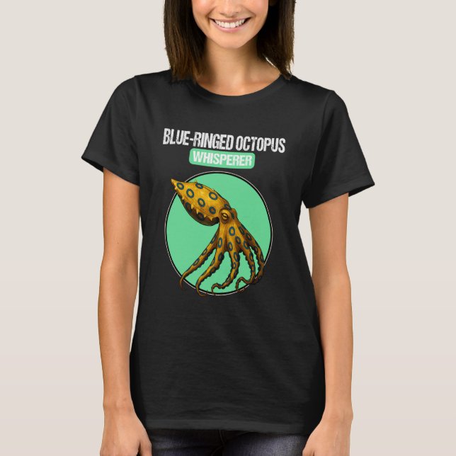 Blue-Ringed Octopuses Blue-Ringed Octopus 2 T-Shirt (Front)