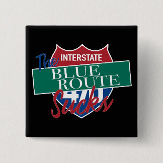 Blue Route Sucks funny Delco driver commute 476 15 Cm Square Badge
