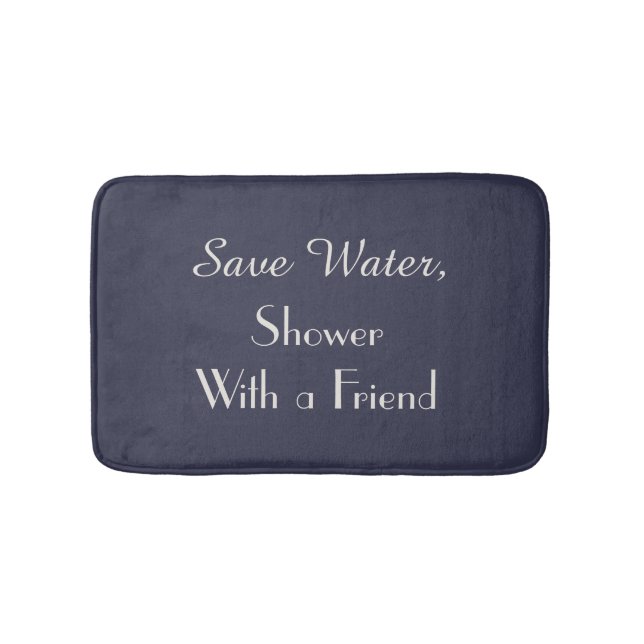 Blue Save Water Shower With Friend Funny Bath Mat (Front)