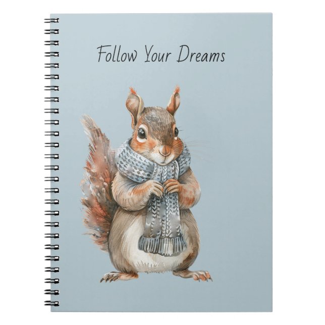 Blue Squirrel Follow Your Dreams Notebook (Front)