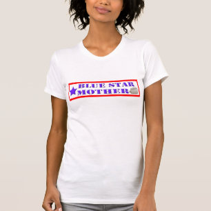 Blue Star Mother T-Shirt