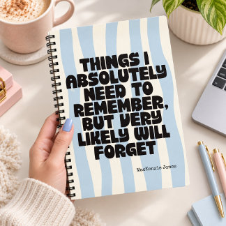 Blue Striped Funny Things To Remember Notebook
