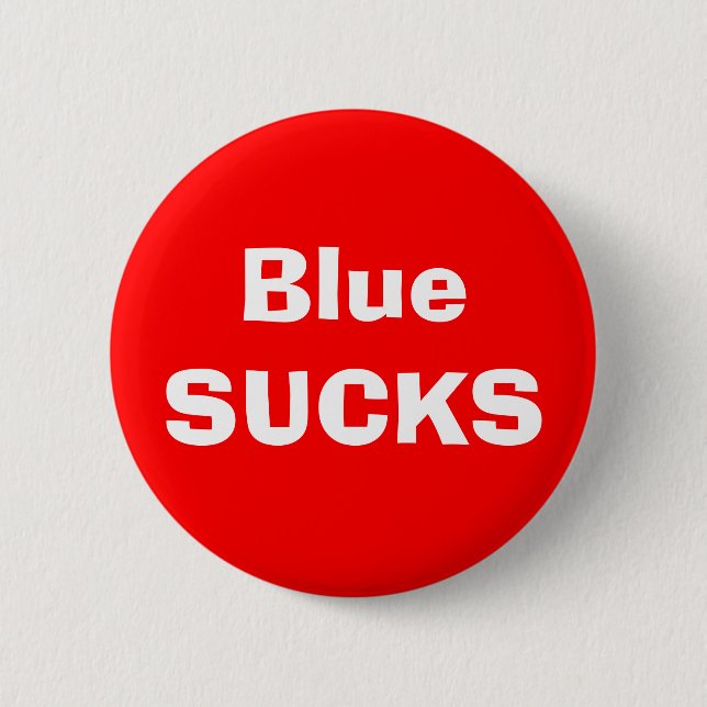 Blue SUCKS 6 Cm Round Badge (Front)