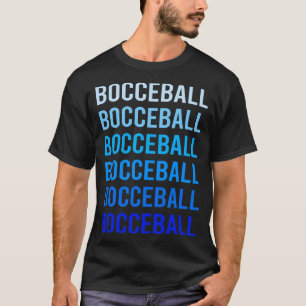Blue Text Bocce Ball Bocci Boccie T-Shirt