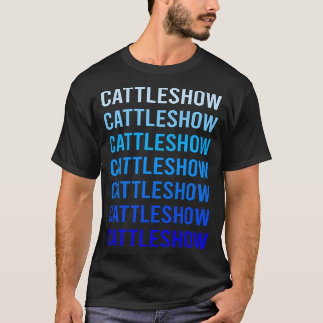 Blue Text Cattle Show Cow Show T-Shirt (Front)