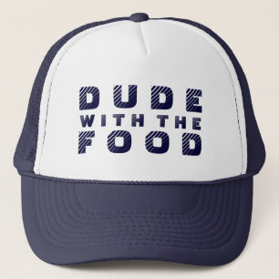 Blue Text Design Dude With The Food Trucker Hat